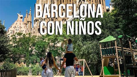 salir con niños barcelona|30 planes para niños (y para toda la familia) en。